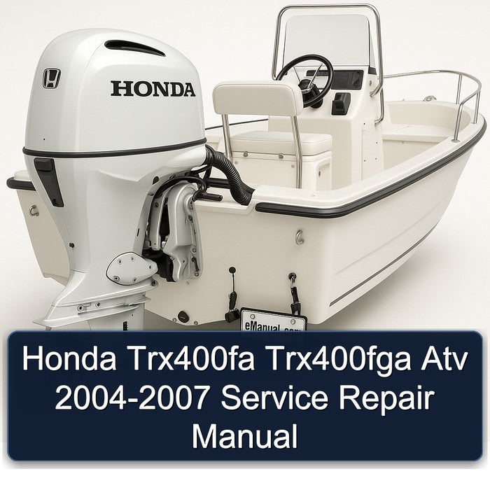 Honda Trx400fa Trx400fga Atv 2004-2007 Service Repair Manual