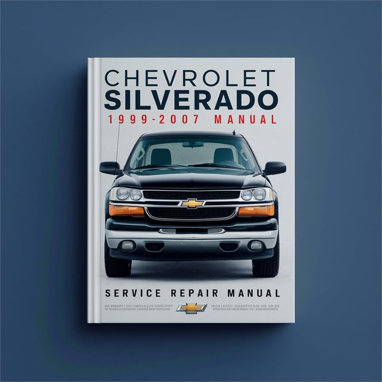 Chevrolet Silverado 1999-2007 Service Repair Manual PDF