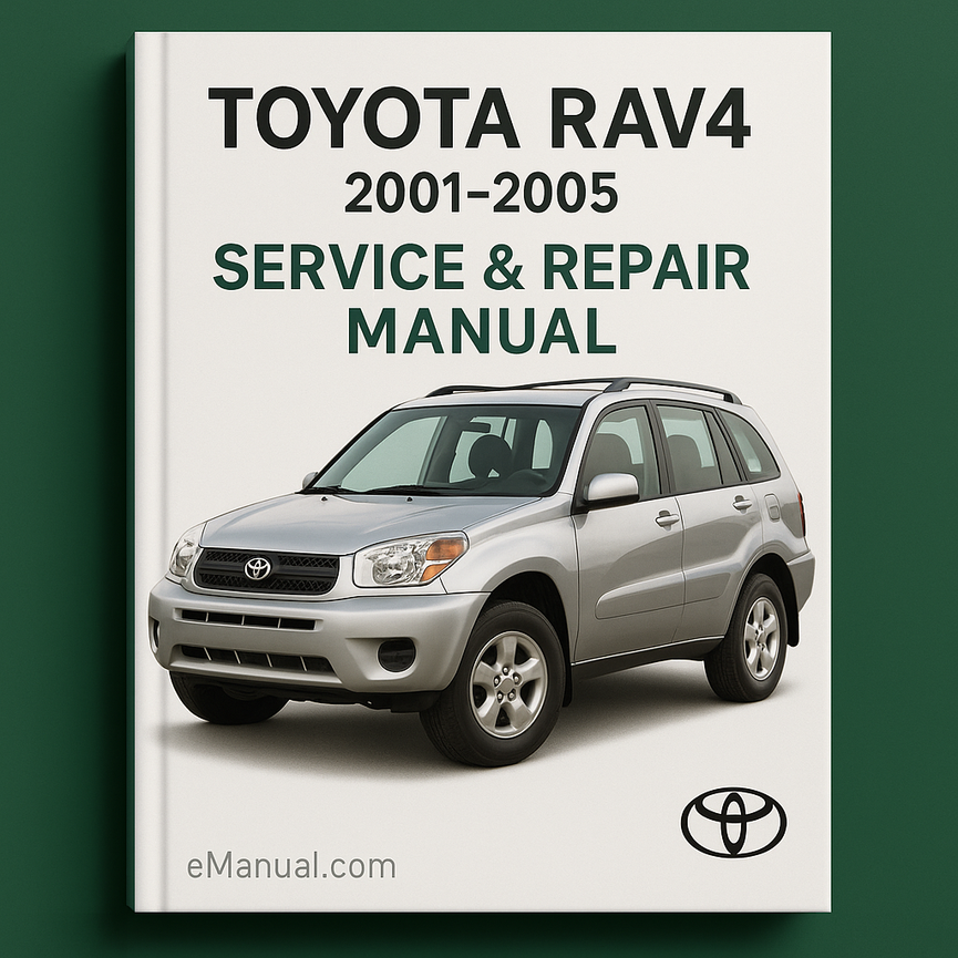 Toyota Rav4 Service Repair Manual 2001-2005