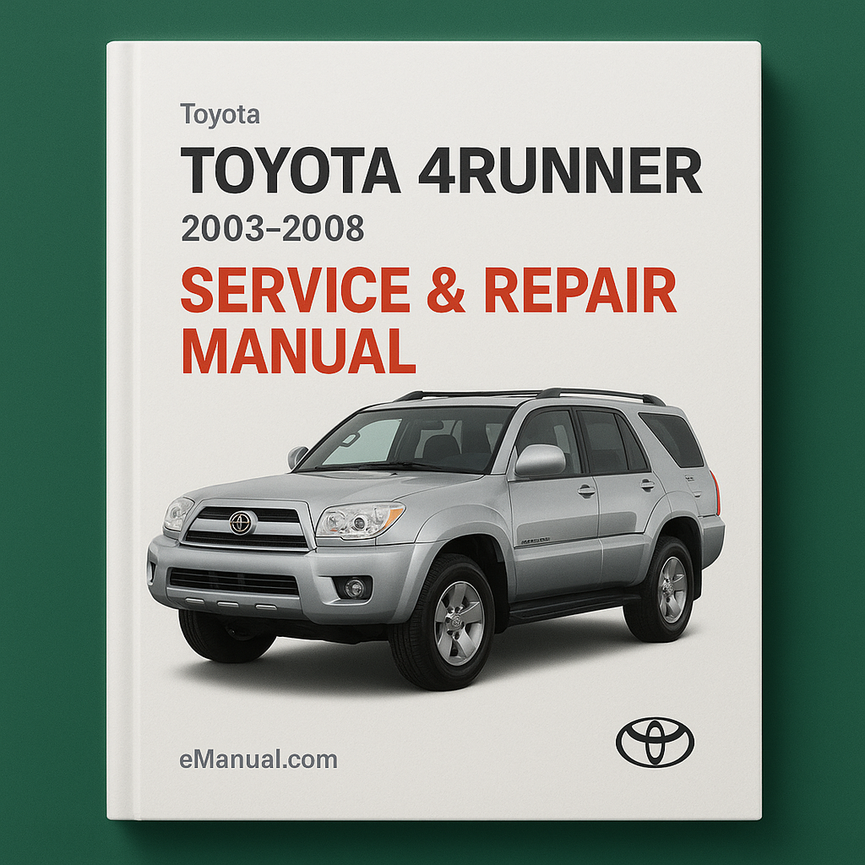 Toyota 4Runner Service Repair Manual 2003-2008