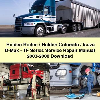 Holden Rodeo/Holden Colorado/Isuzu D-Max-TF Series Service Repair Manual 2003-2008