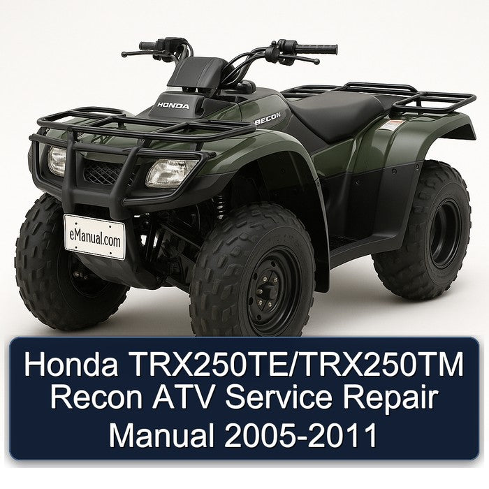 Honda TRX250TE/TRX250TM Recon ATV Service Repair Manual 2005-2011