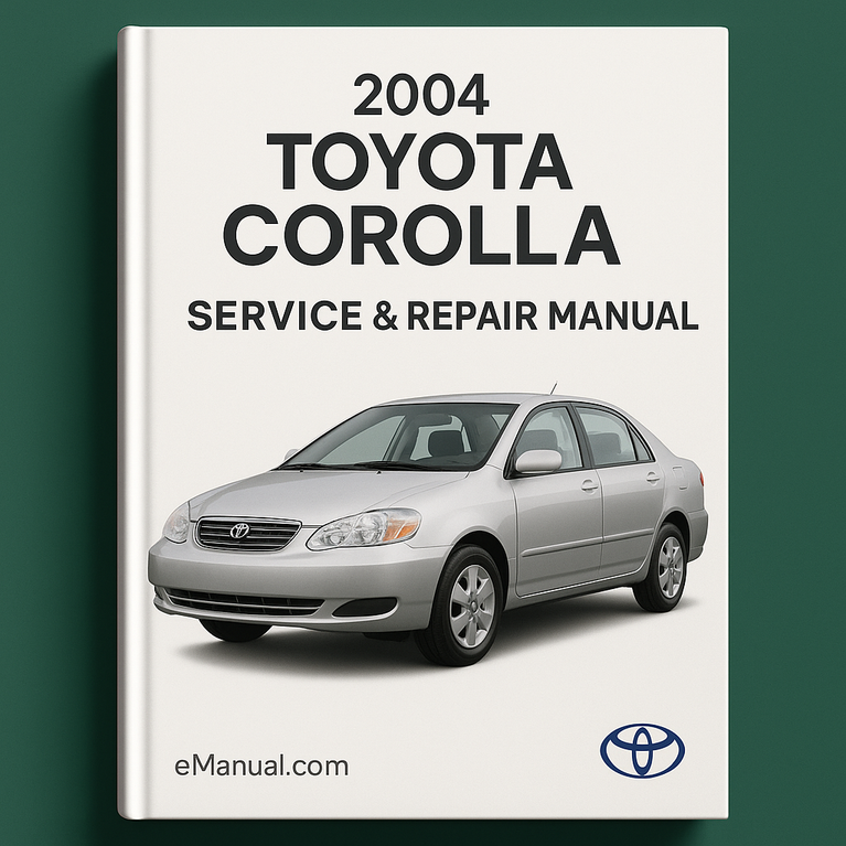 2004 Toyota Corolla Service Repair Manual