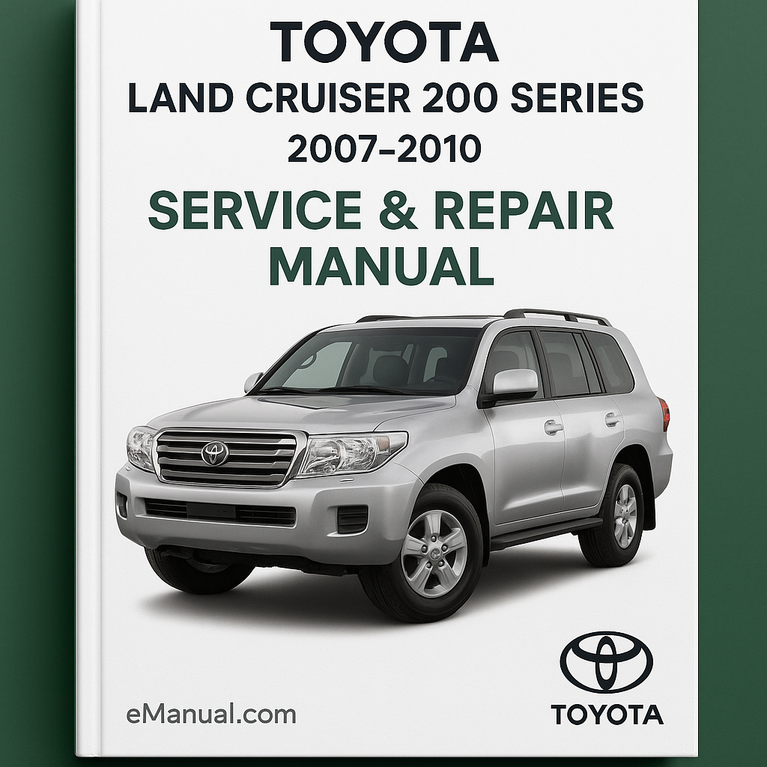 Toyota Land Cruiser 200 Series Service Repair Manual 2007-2010