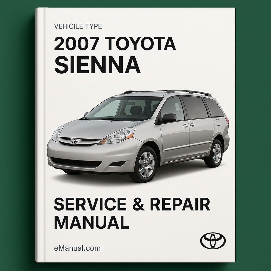 2007 Toyota Sienna Service Repair Manual