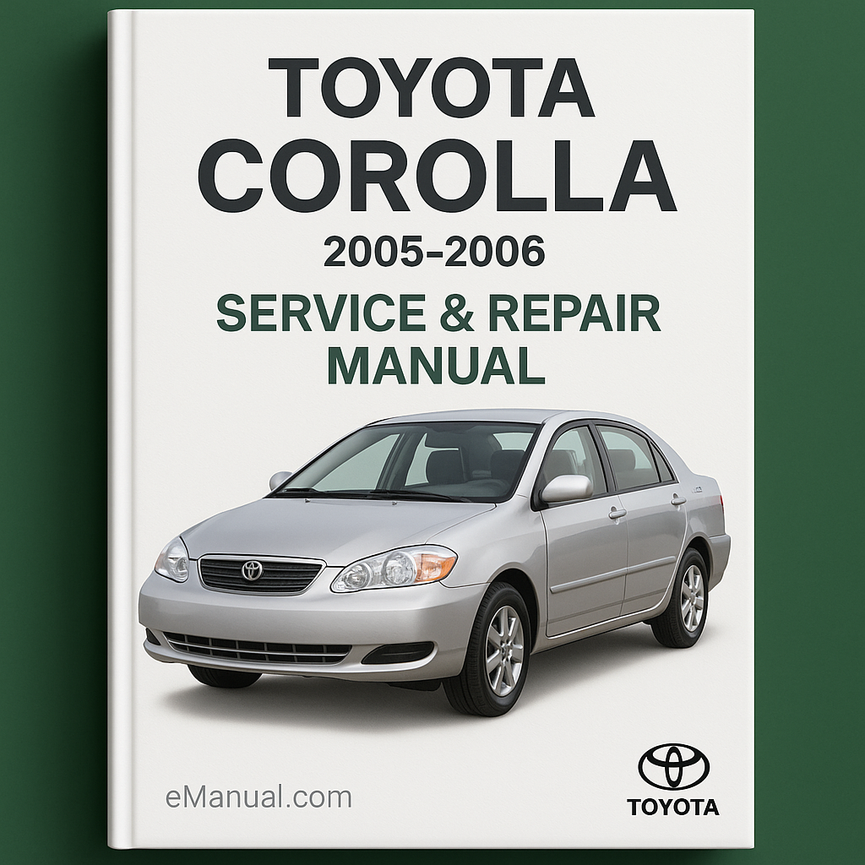 Toyota Corolla Service Repair Manual 2005-2006