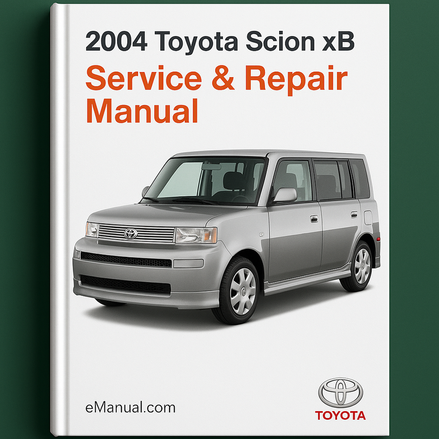 2004 Toyota Scion xB Service Repair Manual