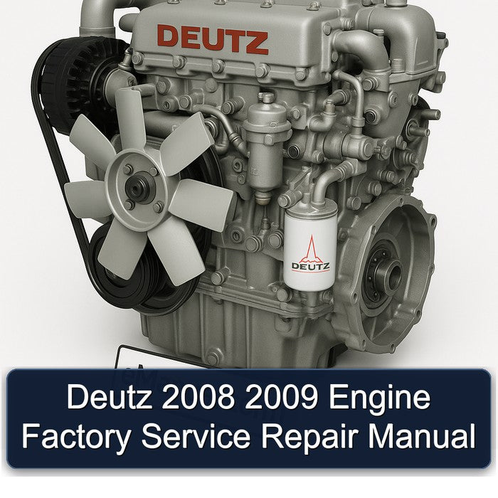Deutz 2008 2009 Engine Factory Service Repair Manual