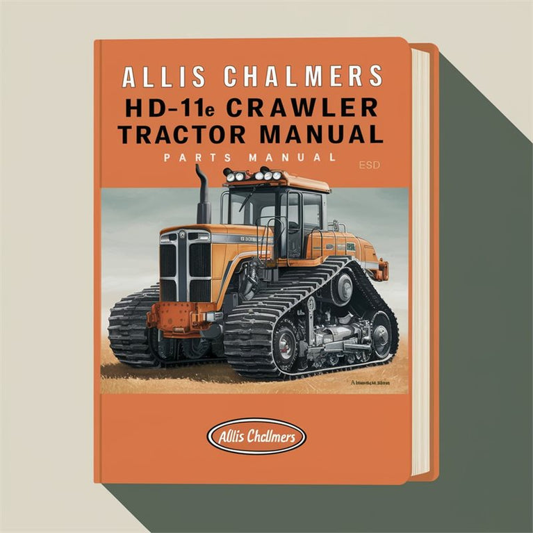Allis Chalmers HD-11E Crawler Tractor Parts Manual PDF