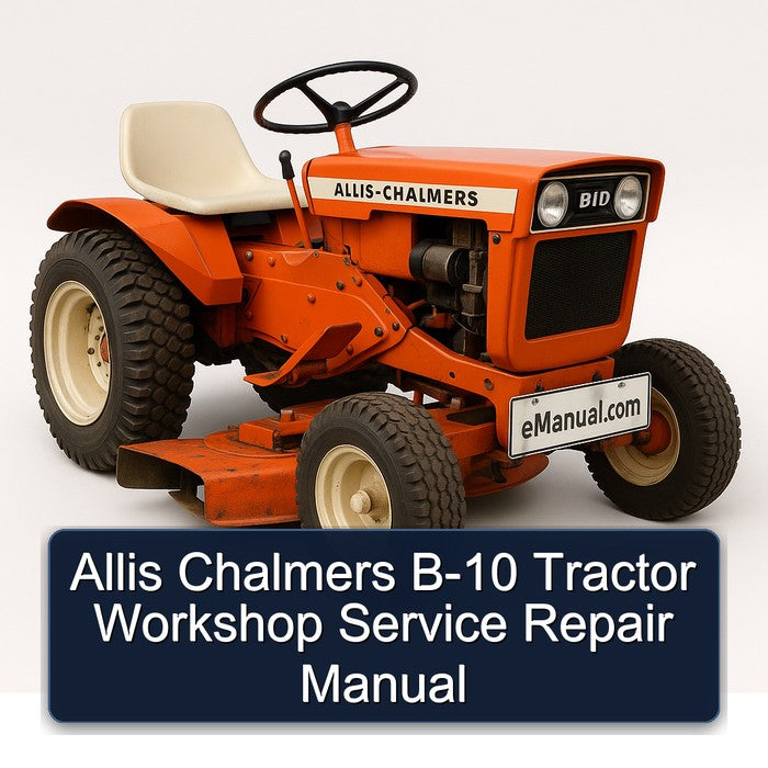 Allis Chalmers B-10 Tractor Workshop Service Repair Manual