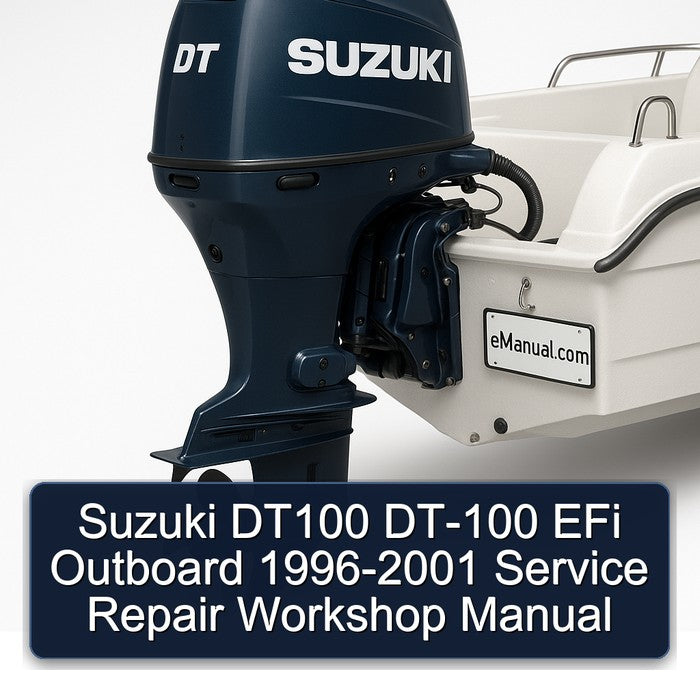Suzuki DT100 DT-100 EFi Outboard 1996-2001 Service Repair Workshop Manual