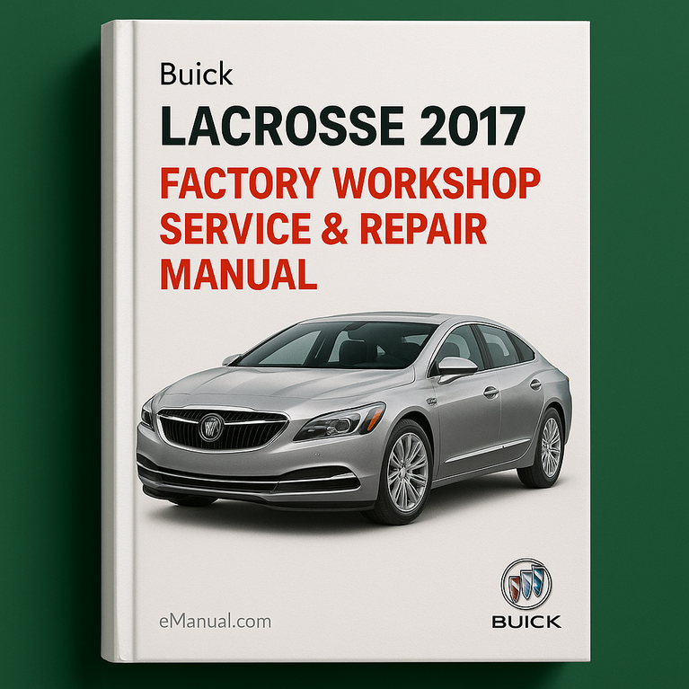 Manual de reparación y servicio del taller de fábrica de Buick Lacrosse 2017