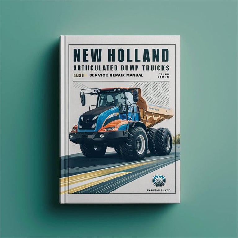 New Holland Articulated Dump Trucks AD300 Service Repair Workshop Manual PDF