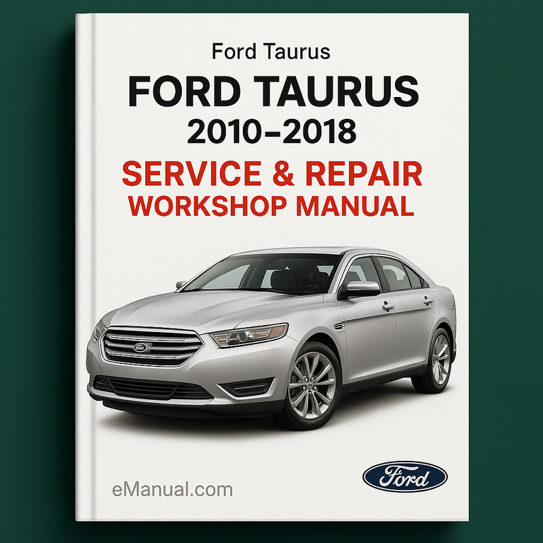 Ford Taurus 2010-2018 Service- und Reparaturwerkstatthandbuch