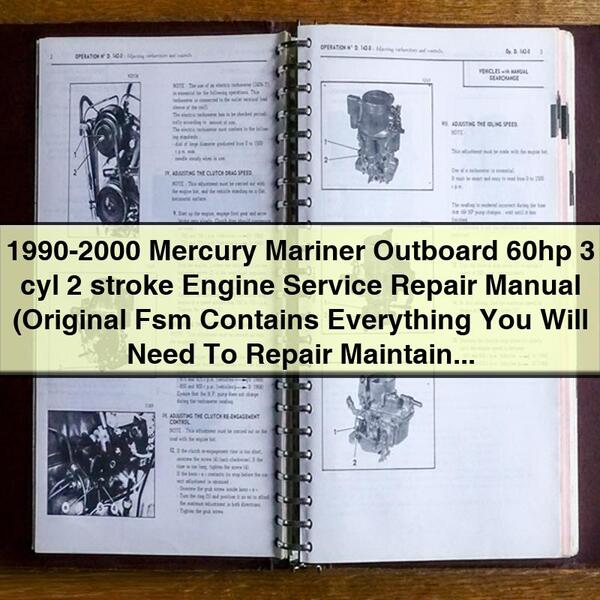 1990-2000 Mercury Mariner Outboard 60hp 3 cyl 2 stroke Engine Service Repair Manual (Original Fsm )