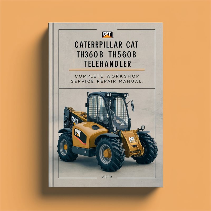 Caterpillar CAT TH360B TH560B Telehandler Complete Workshop Service Repair Manual PDF