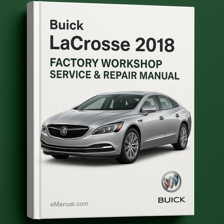 Manual de reparación y servicio del taller de fábrica de Buick Lacrosse 2018
