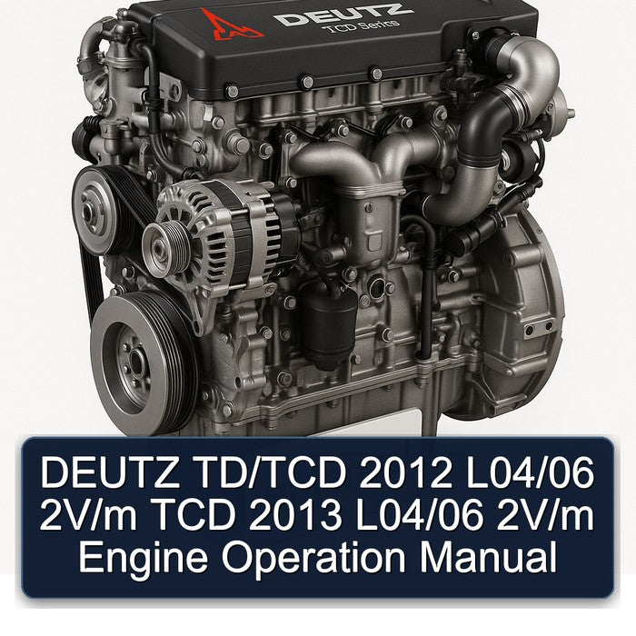 DEUTZ TD/TCD 2012 L04/06 2V/m TCD 2013 L04/06 2V/m Engine Operation Manual