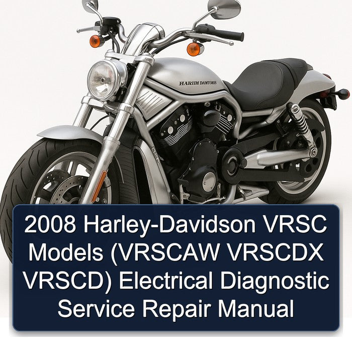 2008 Harley-Davidson VRSC Models (VRSCAW VRSCDX VRSCD) Electrical Diagnostic Service Repair Manual