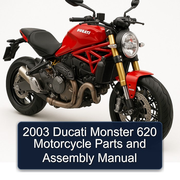 2003 Ducati Monster 620 Motorcycle Parts and Assembly Manual