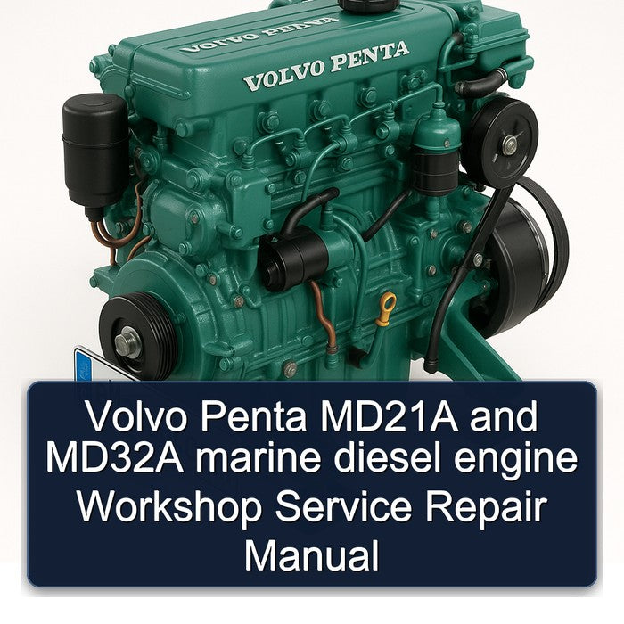 Volvo Penta MD21A and MD32A marine diesel engine Workshop Service Repair Manual
