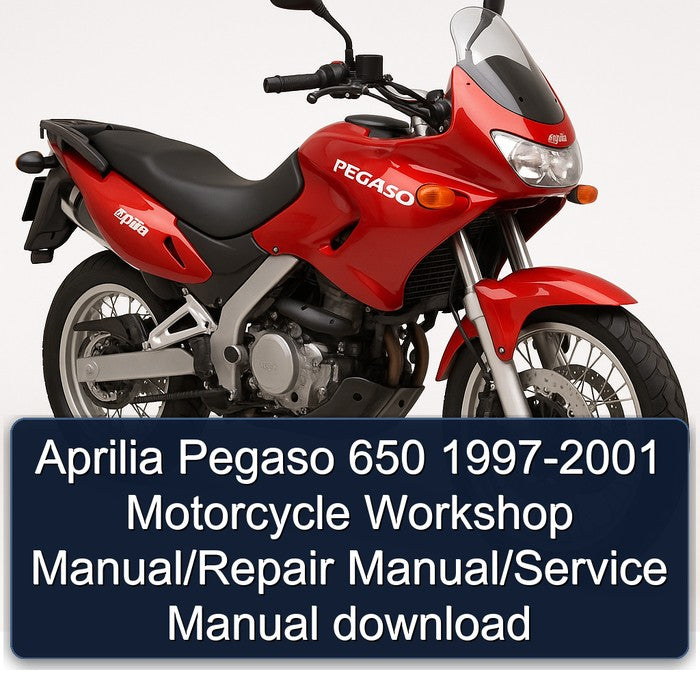 Aprilia Pegaso 650 1997-2001 Motorcycle Workshop Manual/Repair Manual/Service Manual download