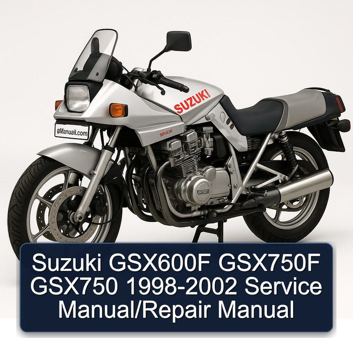 Suzuki GSX600F GSX750F GSX750 1998-2002 Service Manual/Repair Manual