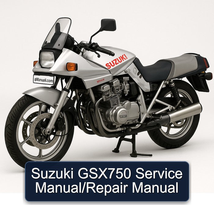Suzuki GSX750 Service Manual/Repair Manual