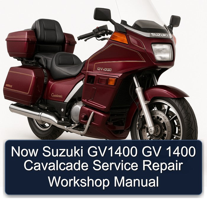 Now Suzuki GV1400 GV 1400 Cavalcade Service Repair Workshop Manual