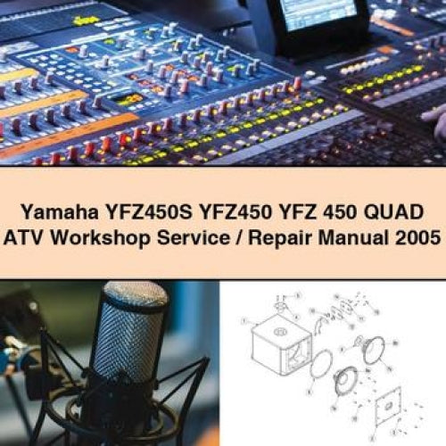 Yamaha YFZ450S YFZ450 YFZ 450 QUAD ATV Workshop Service / Repair Manual 2005