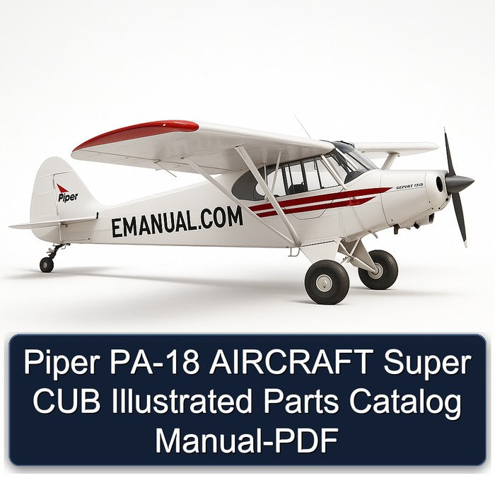Piper PA-18 Aircraft Super CUB Illustrated Parts Catalog PDF
