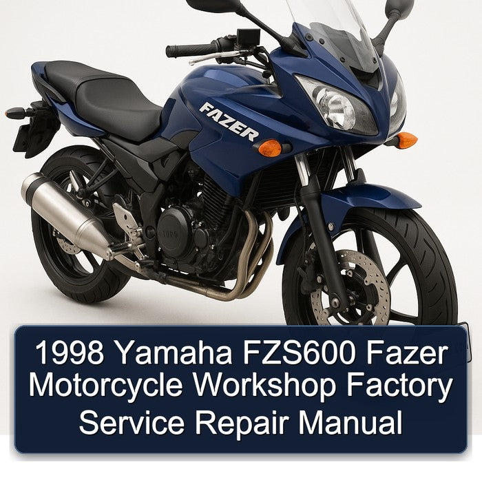 1998 Yamaha FZS600 Fazer Motorcycle Workshop Factory Service Repair Manual