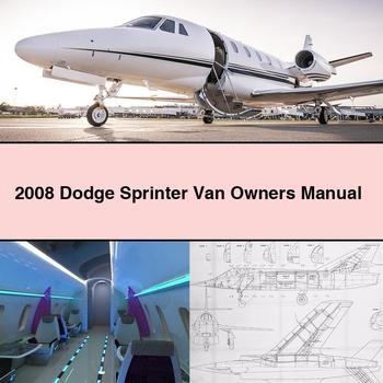 2008 Dodge Sprinter Van Owners Owner's Manual PDF