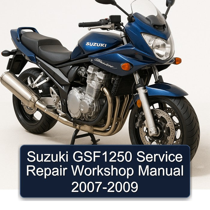 Suzuki GSF1250 Service Repair Workshop Manual 2007-2009