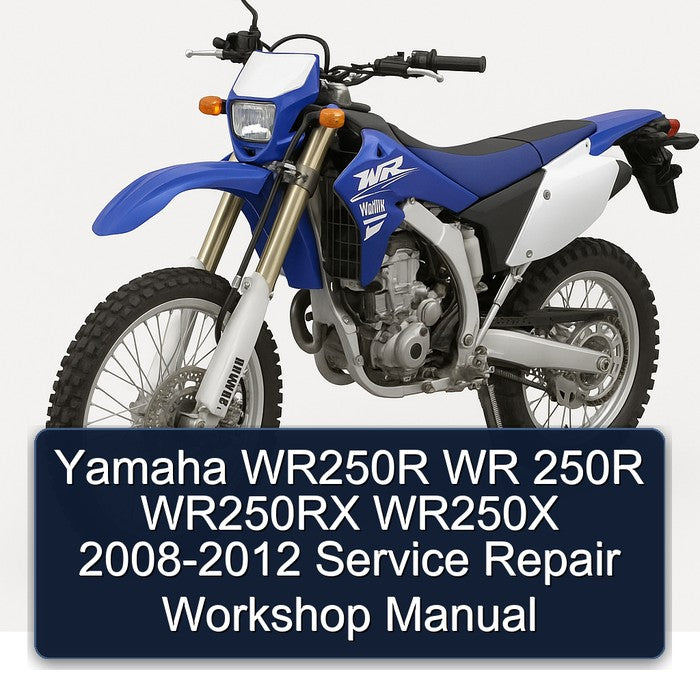 Yamaha WR250R WR 250R WR250RX WR250X 2008-2012 Service Repair Workshop Manual