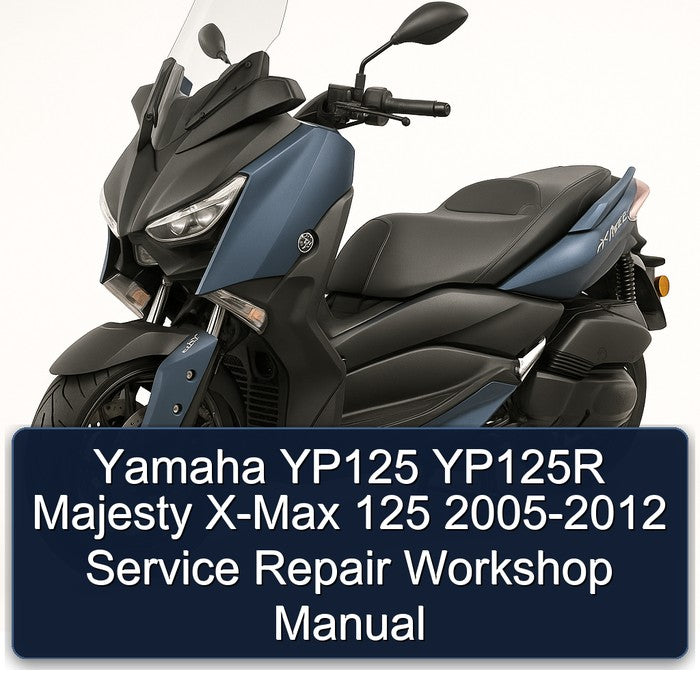 Yamaha YP125 YP125R Majesty X-Max 125 2005-2012 Service Repair Workshop Manual