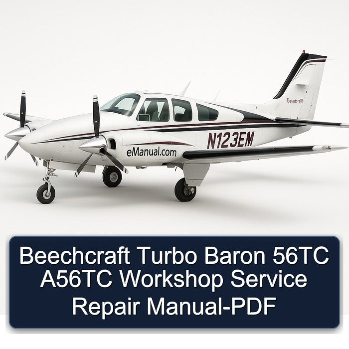 Beechcraft Turbo Baron 56TC A56TC Service Repair Workshop Manual PDF
