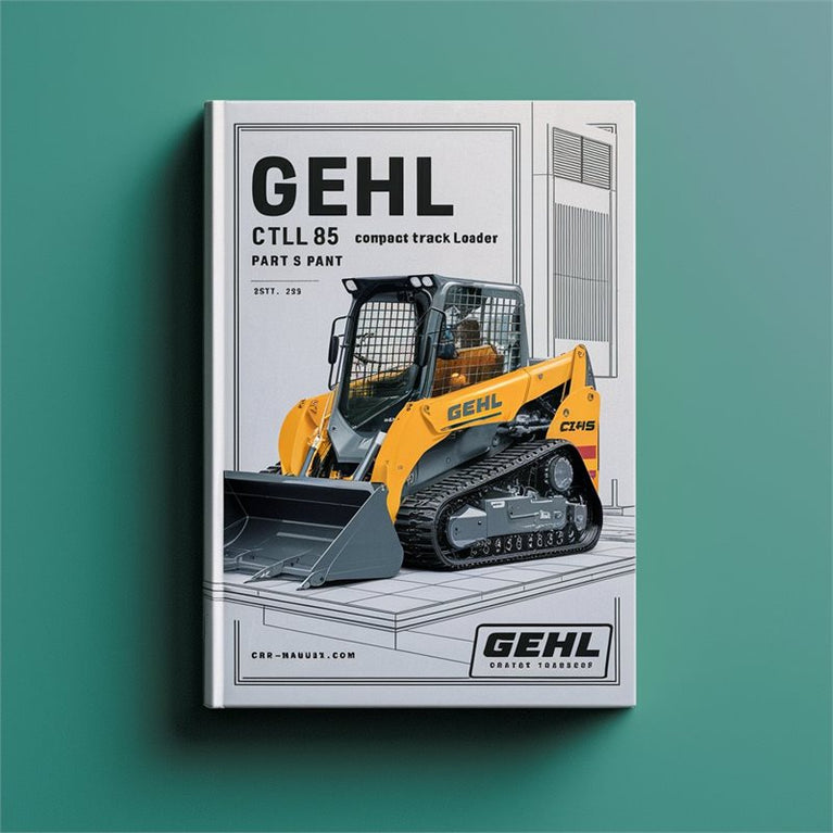 Gehl CTL 85 CTL85 Compact Track Loader Parts Part IPL Service Repair Workshop Manual PDF