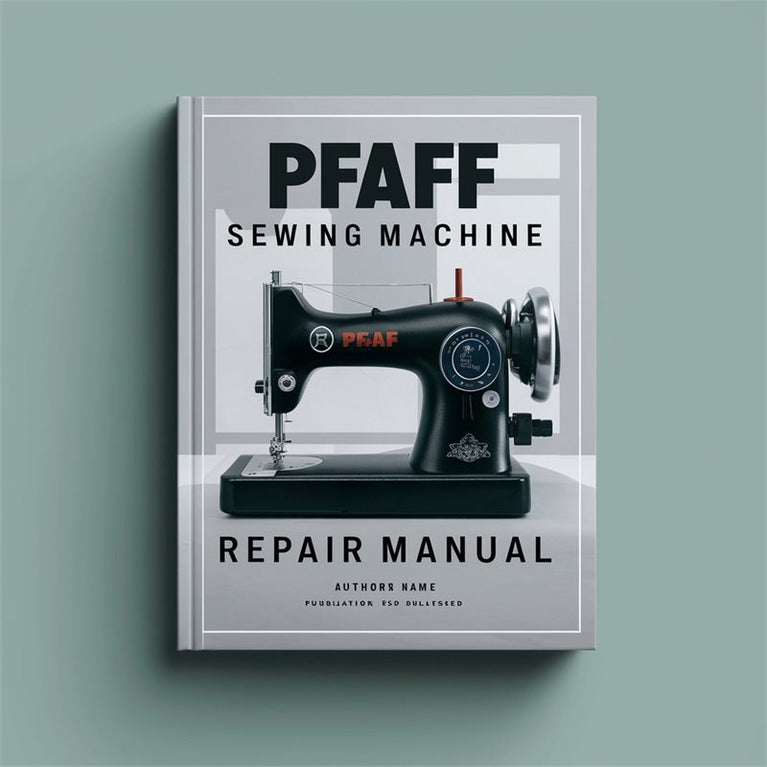 Pfaff Sewing Machine Repair Manual PDF