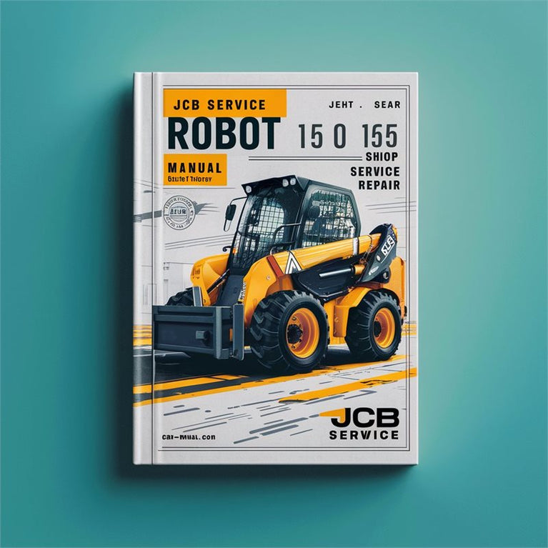 JCB Robot 150 165 165HF Skid Steer Shop Book Service Repair Workshop Manual PDF