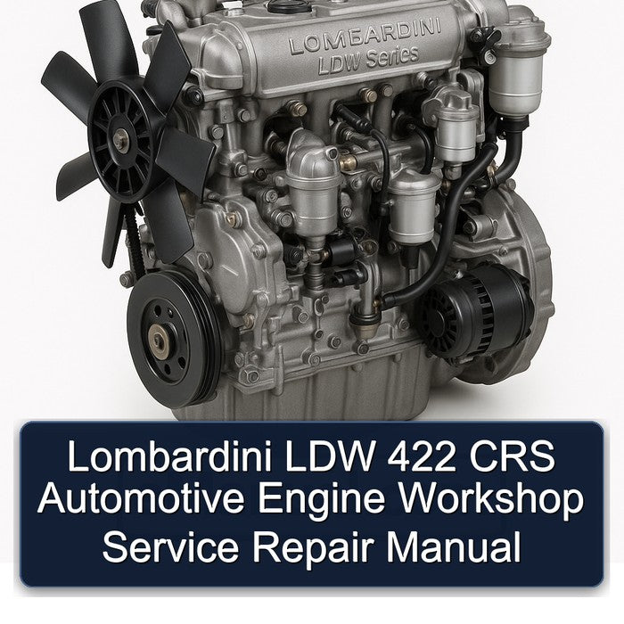Lombardini LDW Series 422 CRS Automotive Engine Service Repair Workshop Manual PDF