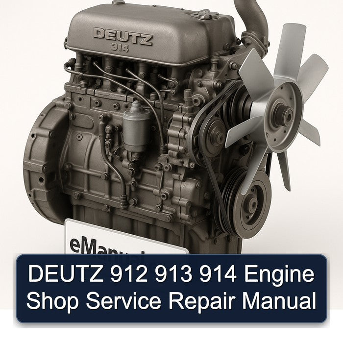DEUTZ 912 913 914 Engine Shop Service Repair Manual