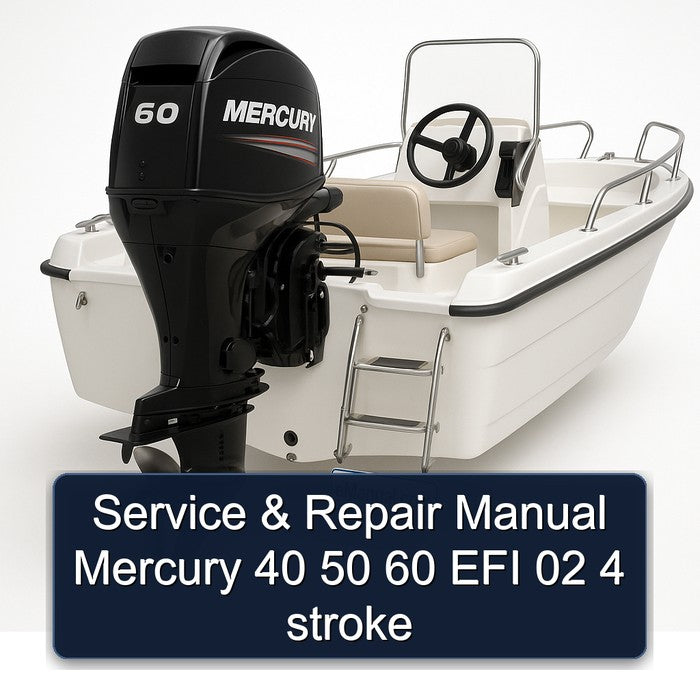 Service & Repair Manual Mercury 40 50 60 EFI 02 4 stroke