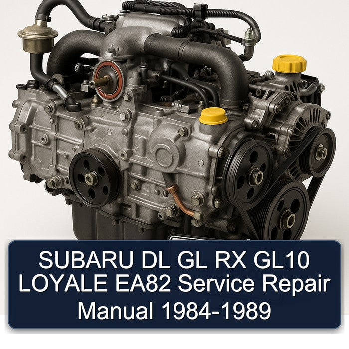 SUBARU DL GL RX GL10 LOYALE EA82 Service Repair Manual 1984-1989