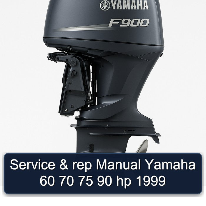 Service & rep Manual Yamaha 60 70 75 90 hp 1999