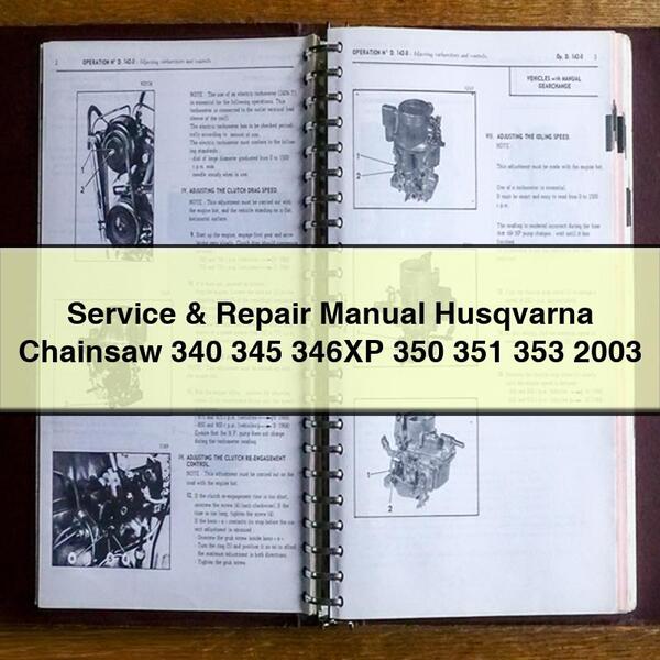 Wartungs- und Reparaturhandbuch für Husqvarna-Kettensägen 340 345 346XP 350 351 353 2003