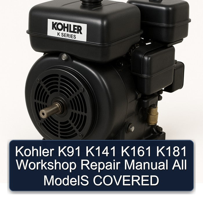 Kohler K91 K141 K161 K181 Workshop Repair Manual All ModelS COVERED