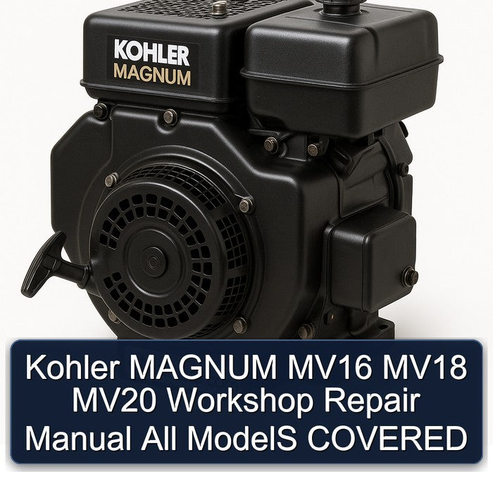 Kohler MAGNUM MV16 MV18 MV20 Workshop Repair Manual All ModelS COVERED