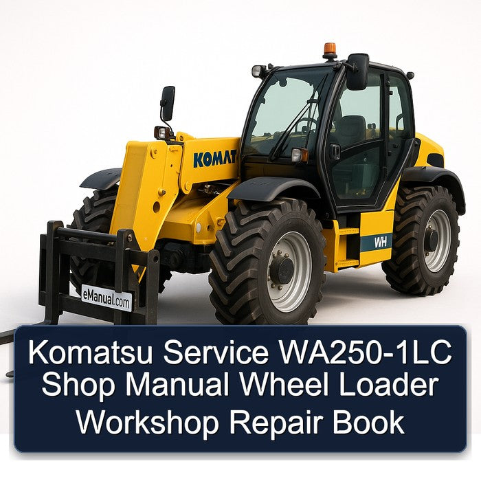 Komatsu Service WA250-1LC Shop Manual Wheel Loader Workshop Repair Book