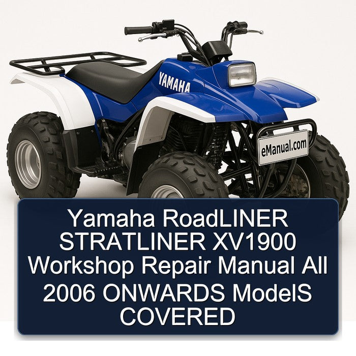 Yamaha RoadLINER STRATLINER XV1900 Workshop Repair Manual All 2006 ONWARDS ModelS COVERED